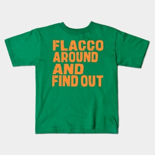 Retro Flacco Around and Find Out Kids T-Shirt